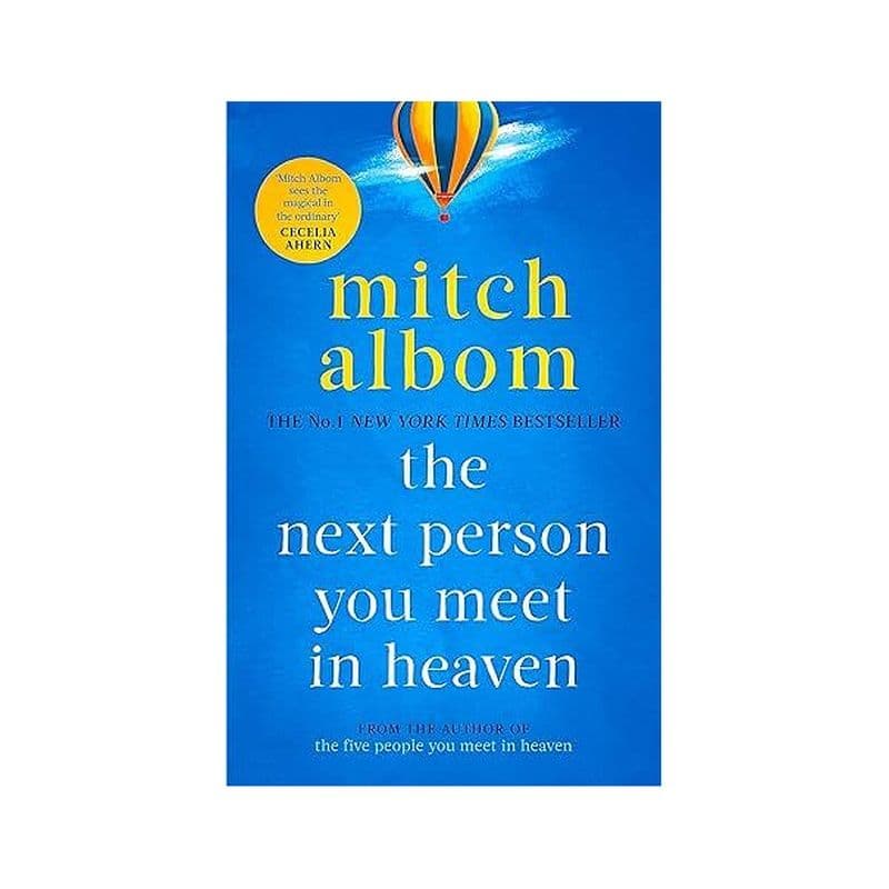 The Next Person You Meet In Heaven